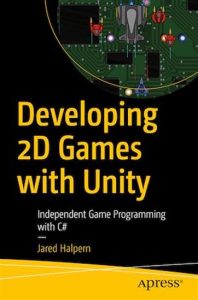 Developing 2D Games with Unity